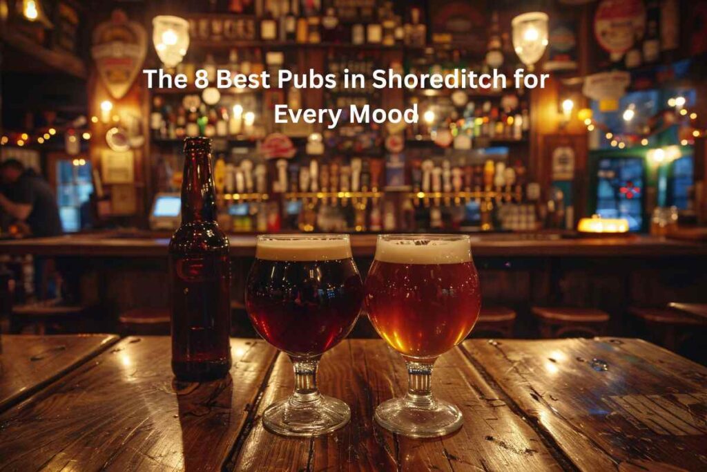 Best Pubs in Shoreditch